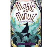 Magie à minuit - tome 2 Les passages du chaos Benjamin Read (Auteur), Laura Trinder (Auteur), Anne Guitton (Traduction)