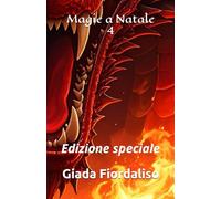Magie a Natale-VOLUME 4-copertina puzzle con drago rosso e sfondi interni illustrati in bianco e nero raffiguranti un bacio tra i due protagonisti: Edizione speciale