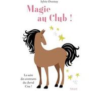 Magie au club ! Sylvie Overnoy (Auteur)