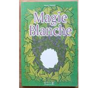 Magie blanche - M. Philibert