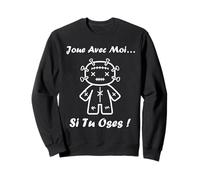 Magie Citation Halloween Humour Poupée Vaudou Joue avec Moi Sweatshirt
