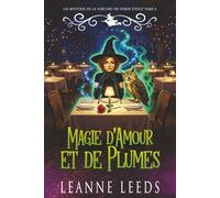Magie d'Amour et de Plumes