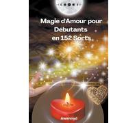 Magie d'Amour pour Débutants en 152 Sorts
