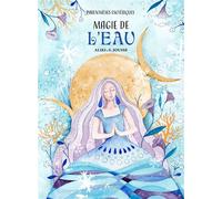Magie de l'Eau - Stéphanie Jousse - Artemis Eds - broché - Essai