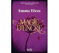 Magie d'encre Emma Törzs (Auteur), Mathieu Prioux (Traduction)