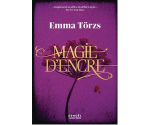Magie d'encre - Emma Törzs - Denoël - broché - Roman
