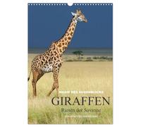 Magie des Augenblicks - Giraffen - Riesen der Savanne (Wandkalender 2026 DIN A3 hoch), CALVENDO Monatskalender: Eindrucksvolle Bilder von Giraffen, ... Savanne, fotografiert von Winfried Wisniewski
