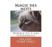 Magie des mots : Donnez vie à vos personnages