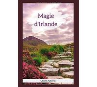 Magie D'irlande (Contes Et Légendes Celtes)