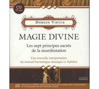 Magie divine (CD) Doreen Virtue (Auteur), Lou Lamontagne (Traduction), Suzanne Anfossi (Traduction)