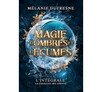 Magie d'ombres et d'écumes: L'intégrale de La Coureuse des grèves