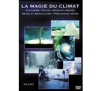 Magie du Climat-Cyclones/Pluies, Vent et Vagues/Neige et Brouillard/Prévisions météo