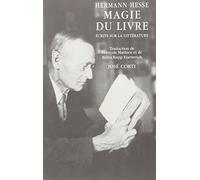 Magie du livre. Ecrits dur la littérature