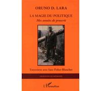 Magie du politique mes annees de proscrit