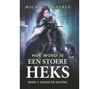 Magie en Dating: Een Urban-Fantasy Avontuur vol Magie, Humor en Heldinnenkracht