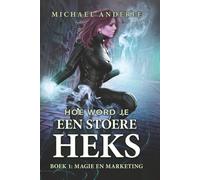 Magie en Marketing: Een Urban-Fantasy Avontuur vol Magie, Humor en Heldinnenkracht