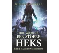 Magie en Vriendschap: Een Urban-Fantasy Avontuur vol Magie, Humor en Heldinnenkracht