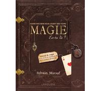 Magie, es-tu là ?