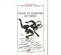Magie et écriture au Congo Jean-Michel Devésa (Auteur)