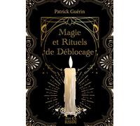 Magie et rituels de déblocage