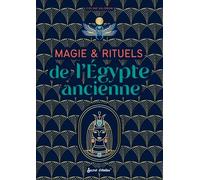 Magie et rituels de l'Egypte ancienne - Coline Suldrun - Secret D'etoiles - broché - Essai