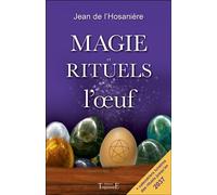 Magie et rituels de l'oeuf - Jean de l'Hosanière - Trajectoire Eds - broché - Livre
