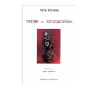Magie et schizophrénie