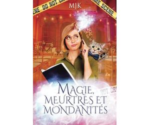 Magie, meurtres et mondanités