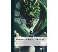 Magie ou le monde des sons - Tome 2