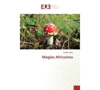 Magies Africaines - Modibo Ballo - Universitaires Europeennes - broché - Etude