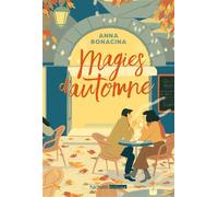 Magies d'automne - Anna Bonacina - Hachette Fictions - broché - Roman