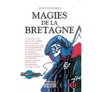 Magies de la Bretagne - tome 2 Anatole Le Braz (Auteur)
