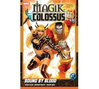 Magik & Colossus: Bound by Blood