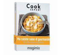 Magimix - Livre De Cuisine Cuisine Saine Et Gourmande Cook Expert