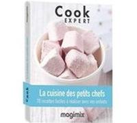 Cuisine des petits chefs - Livre de Recette Cook Expert