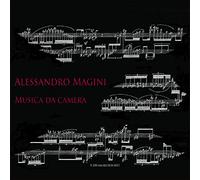 Magini Alessandro - Alessandro Magini Musica Da Camera