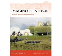 Maginot Line 1940 by Martin Rupp Marc Romanych (Auteur)