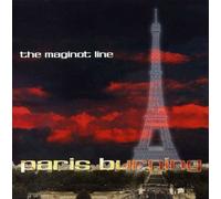 Maginot Line - Paris Burning