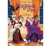 Fabienne Blanchut – Magique Péri, Tome 6 : L'amoureux de Tatie Beth – Poche