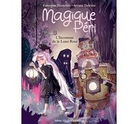 Magique Péri - tome 5 L'inconnue de la lune rose