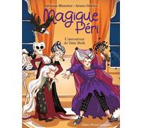 Magique Péri - Tome 6 - L'amoureux De Tatie Beth