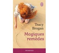 Magiques remèdes - Tracy Brogan - J'ai Lu - Poche - Roman