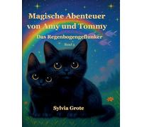 Magische Abenteuer von Amy und Tommy: Das Regenbogengeflunker