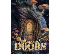 Magische Pforten Malbuch für Erwachsene: Fantasy Malbuch für Erwachsene | Feen Häuser Malbuch Erwachsene | kleine Türen in die magische Welt