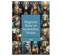Magische Reise zu mystischen Wesen. Keltische Fantasie-Gestalten (Tischkalender 2026 DIN A5 hoch), CALVENDO Monatskalender: Ein Kalender voller keltischer und geheimnisvoller Fantasie-Figuren