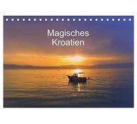Magisches Kroatien (Tischkalender 2026 DIN A5 quer), CALVENDO Monatskalender: Das Land der tausend Inseln
