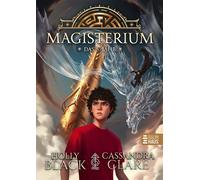 Magisterium - Das 5. Jahr Packender Abschluss des Fantasyabenteuers ab 10 Jahren an der unterirdischen Schule für Zauberei - Cassandra Clare - Baumhaus - ebook (ePub) - Livre