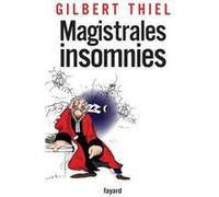 Magistrales insomnies Gilbert Thiel (Auteur)