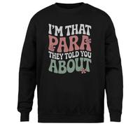 MAGITONE Je suis Ce Para Dont Ils Vous Ont Parlé Pull Noir Unisexe Ras du Cou sans Sexe Unisex Black Jumper Genderless Crewneck