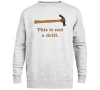 MAGITONE Marteau - Ceci n'est Pas Une Perceuse Pull Gris Unisexe Ras du Cou sans Sexe Unisex Grey Jumper Genderless Crewneck